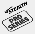 STEALTH PRO SERIES