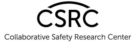 CSRC COLLABORATIVE SAFETY RESEARCH CENTER