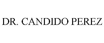 DR. CANDIDO PEREZ