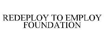 REDEPLOY TO EMPLOY FOUNDATION