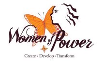 WOMEN OF POWER CREATE DEVELOP TRANSFORM