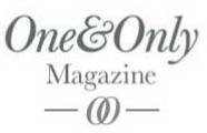 ONE & ONLY MAGAZINE