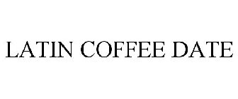 LATIN COFFEE DATE