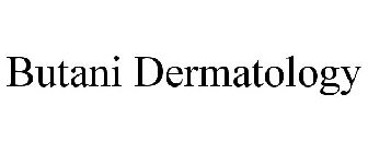 BUTANI DERMATOLOGY