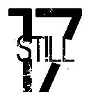 STILL 17