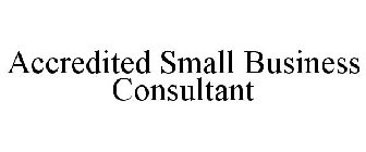 ACCREDITED SMALL BUSINESS CONSULTANT