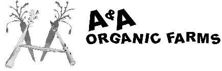AA A & A ORGANIC FARMS
