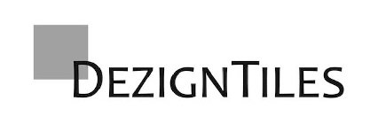 DEZIGNTILES