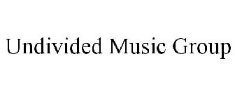 UNDIVIDED MUSIC GROUP