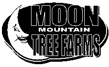 MOON MOUNTAIN TREE FARMS
