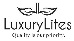 LUXURY LITES QUALITY IS OUR PRIORITY.