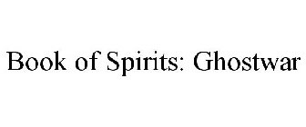 BOOK OF SPIRITS: GHOSTWAR