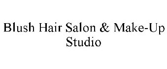 BLUSH HAIR SALON & MAKE-UP STUDIO