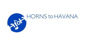 H TO H HORNS TO HAVANA