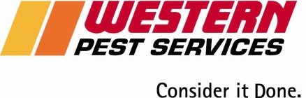 WESTERN PEST SERVICES CONSIDER IT DONE.