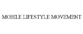 MOBILE LIFESTYLE MOVEMENT