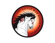 LITTLE WAR HORSE