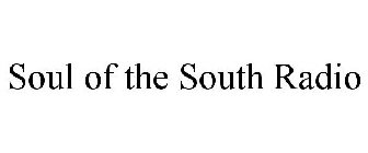 SOUL OF THE SOUTH RADIO