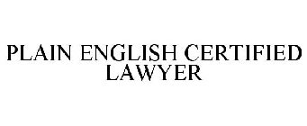 PLAIN ENGLISH CERTIFIED LAWYER