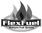 FLEXFUEL MULTIPLE FUEL OPTIONS