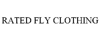 RATED FLY CLOTHING
