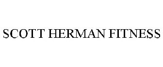 SCOTT HERMAN FITNESS