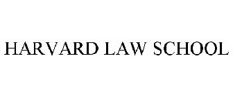 HARVARD LAW SCHOOL