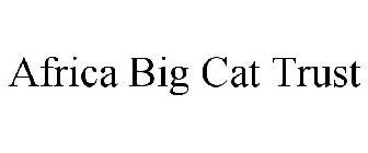 AFRICA BIG CAT TRUST