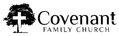 COVENANT FAMILY CHURCH