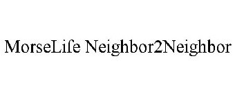 MORSELIFE NEIGHBOR2NEIGHBOR