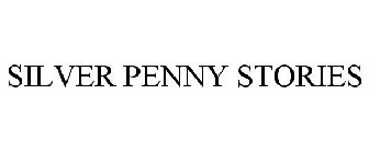 SILVER PENNY STORIES
