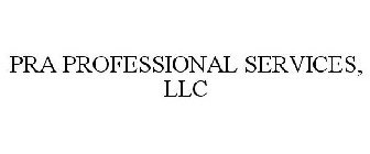 PRA PROFESSIONAL SERVICES, LLC