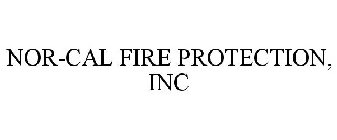 NOR-CAL FIRE PROTECTION, INC