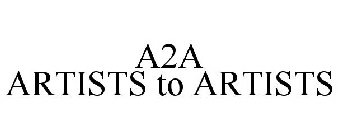 A2A ARTISTS TO ARTISTS