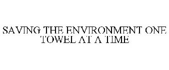 SAVING THE ENVIRONMENT ONE TOWEL AT A TIME