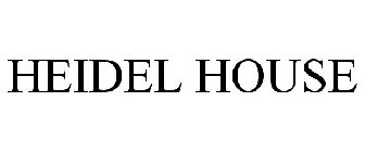 HEIDEL HOUSE