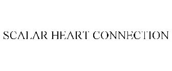 SCALAR HEART CONNECTION