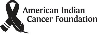 AMERICAN INDIAN CANCER FOUNDATION