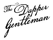 THE DAPPER GENTLEMAN