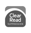 CLEAR READ SUPPRESSION