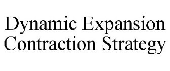 DYNAMIC EXPANSION CONTRACTION STRATEGY