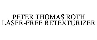PETER THOMAS ROTH LASER-FREE RETEXTURIZER
