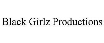 BLACK GIRLZ PRODUCTIONS