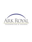 ARK ROYAL UNDERWRITERS & INSURERS