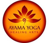 AYAMA YOGA HEALING ARTS