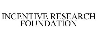 INCENTIVE RESEARCH FOUNDATION