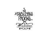 FABULOUS FROCKS THE LUXE BRIDAL CONSIGNMENT BOUTIQUE