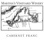 MARTHA'S VINEYARD WINERY CABERNET FRANC