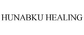 HUNABKU HEALING