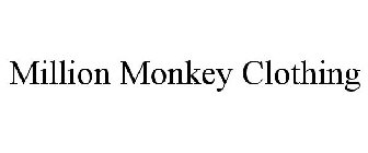 MILLION MONKEY CLOTHING COMPANY